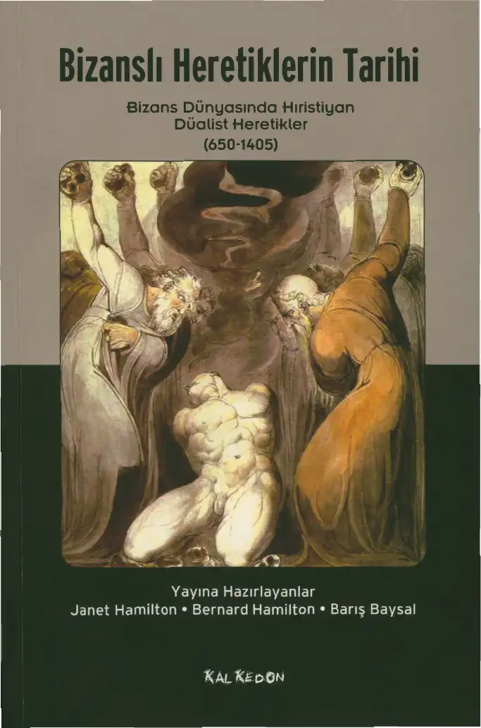 Bizanslı Heretiklerin Tarihi — Janet Hamilton & Bernard Hamilton