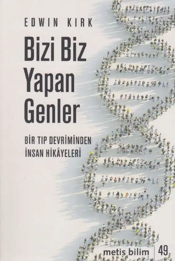 Bizi Biz Yapan Genler — Edwin Kirk