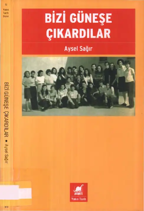Bizi Güneşe Çıkardılar — Aysel Sağır