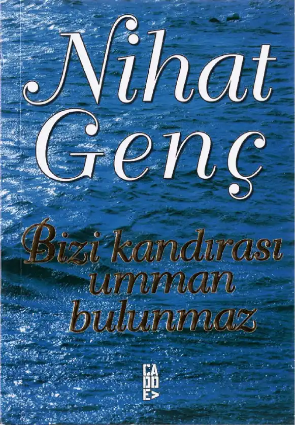 Bizi Kandırası Umman Bulunmaz Cadde — Nihat Genç
