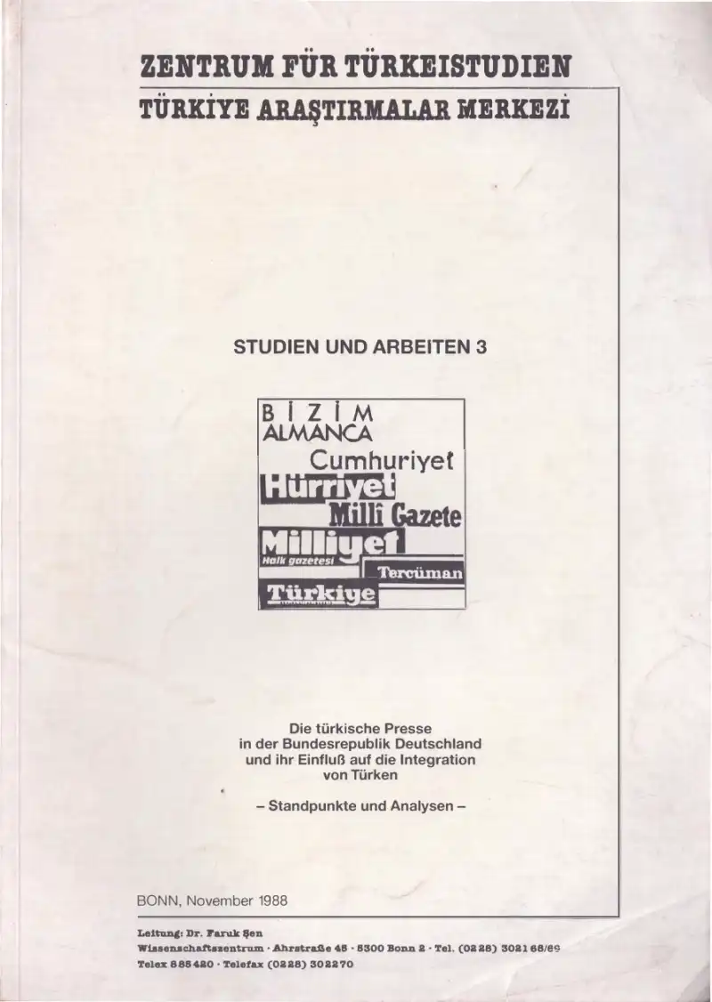 Bizim Almanca: Die türkische Presse in der Bundesrepublik Deutschland und ihr Einfluß auf die Integration von Türken - Standpunkte und Analysen — Nermin Abadan-Unat