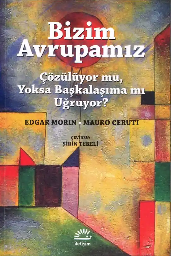 Bizim Avrupamız — Edgar Morin, Mauro Ceruti