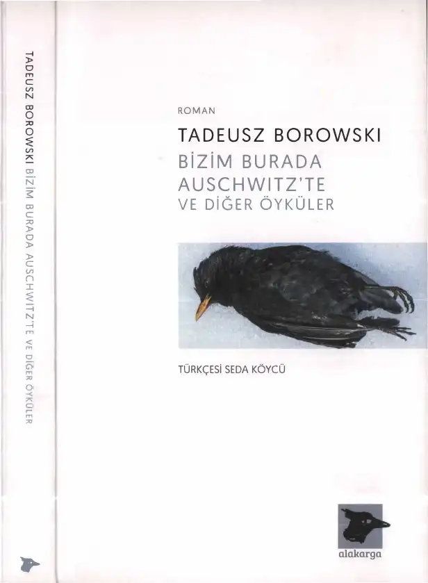 Bizim Burada Auschwitz'te ve Diğer Öyküler — Tadeusz Borowski