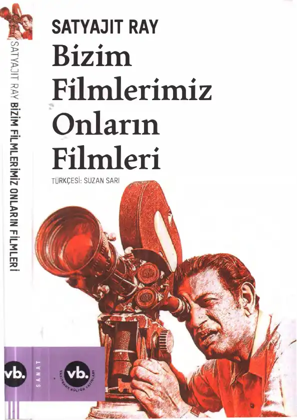 Bizim Filmlerimiz Onların Filmleri — Satyajit Ray