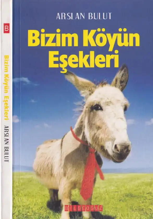 Bizim Köyün Eşekleri — Arslan Bulut