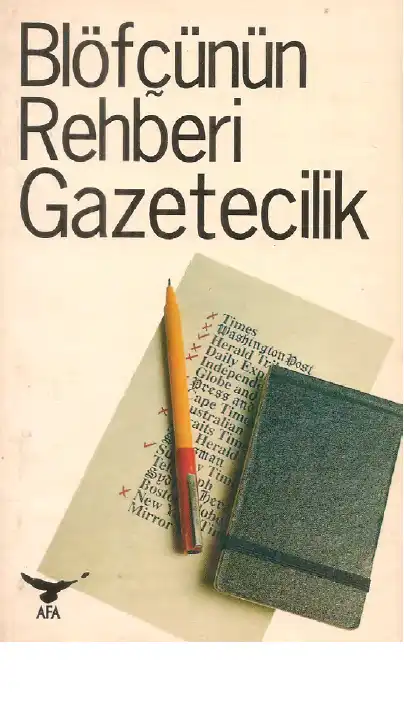 Blöfçünün Rehberi: Gazetecilik — Nigel Foster