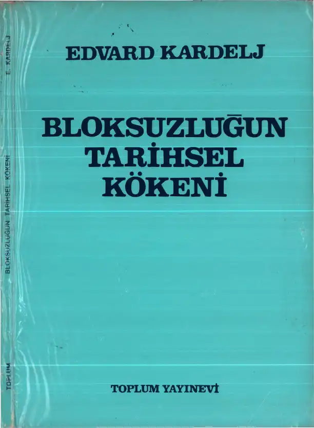 Bloksuzluğun Tarihsel Kökeni — Edvard Kardelj