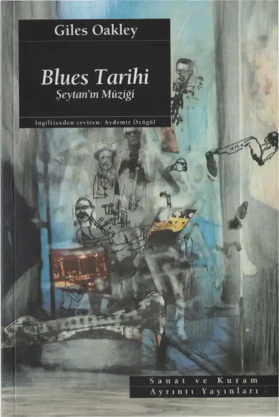 Blues Tarihi: Şeytan'ın Müziği — Giles Oakley