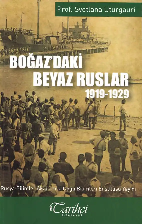 Boğaz'daki Beyaz Ruslar 1919-1929 — Svetlana Uturgauri