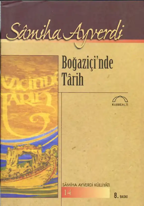 Boğaziçinde Tarih — Samiha Ayverdi