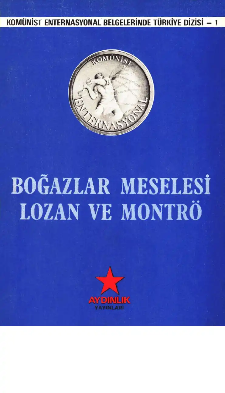 Boğazlar Meselesi, Lozan ve Montrö — Aydınlık
