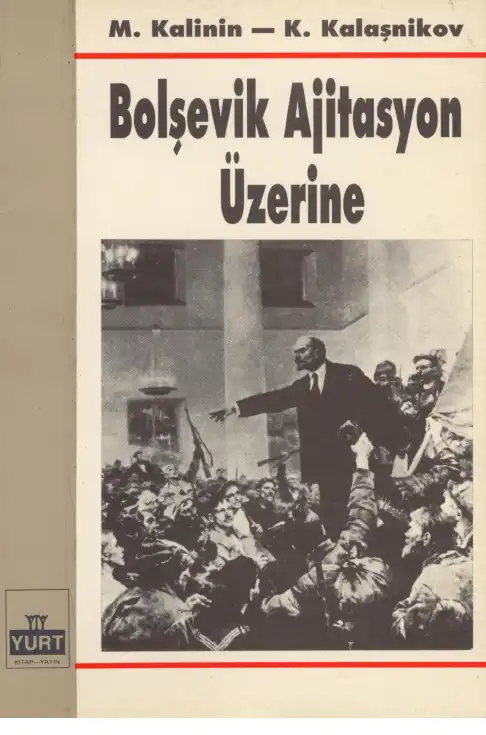 Bolşevik Ajitasyon Üzerine — M. İ. Kalinin