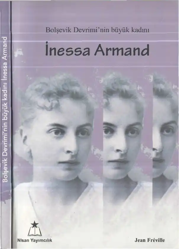 Bolşevik Devrimi'nin büyük kadını İnessa Armand — Jean Freville