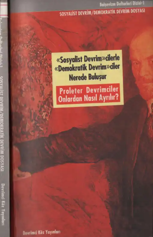 Bolşevizm Defterleri Dizisi-1: Sosyalist Devrim / Demokratik Devrim Dosyası — Bilinmiyor