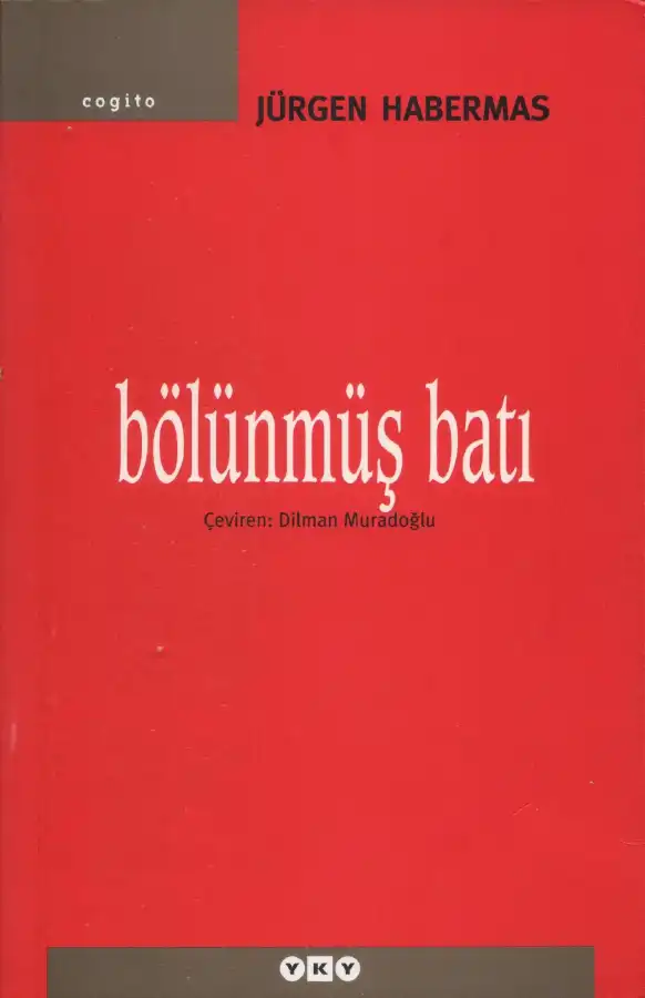 Bölünmüş Batı — Fredric Jameson, Jean-François Lyotard, Jürgen Habermas