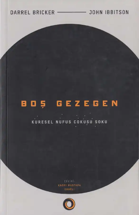 Boş Gezegen: Küresel Nüfus Çöküşü Şoku — Darrel Bricker, John Ibbitson