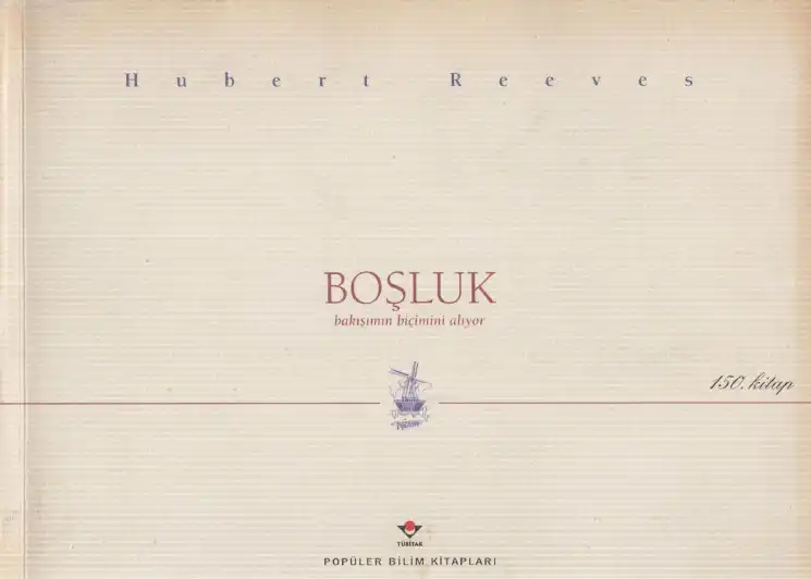Boşluk Bakışımın Biçimini Alıyor — Hubert Reeves, Joel de Rosnay, Yves Coppens, Dominique Simonnet