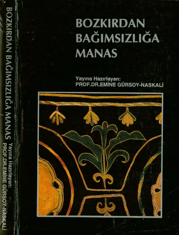 Bozkırdan Bağımsızlığa Manas — Emine Gürsoy Naskali