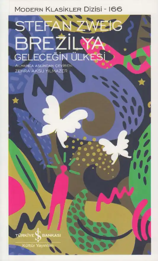 Brezilya: Geleceğin Ülkesi — Stefan Zweig
