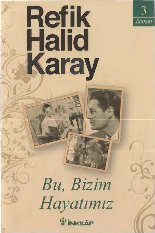 Bu, Bizim Hayatımız — Refik Halid Karay