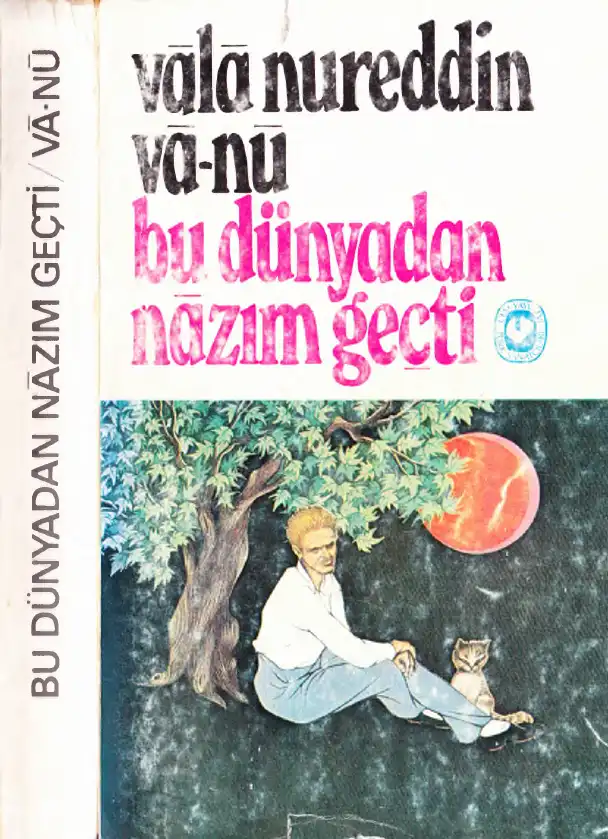 Bu Dünyadan Nâzım Geçti — Vala Nureddin
