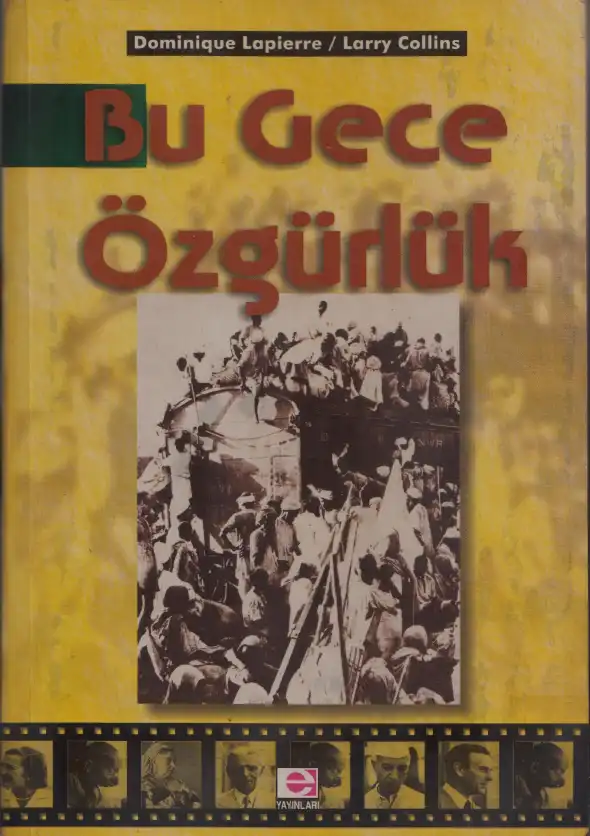 Bu Gece Özgürlük — Dominique Lapierre Larry Collins