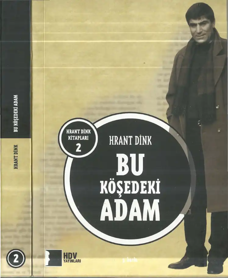 Bu Köşedeki Adam — Hrant Dink