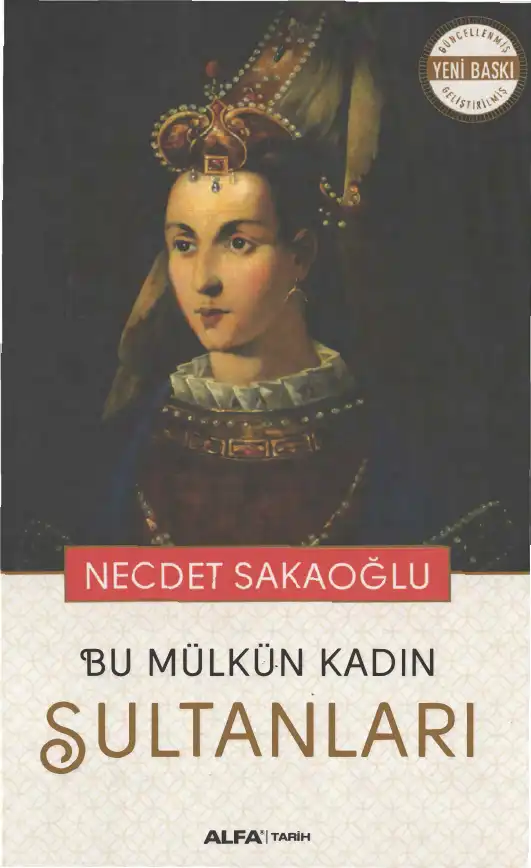 Bu Mülkün Kadın Sultanları — Necdet Sakaoğlu