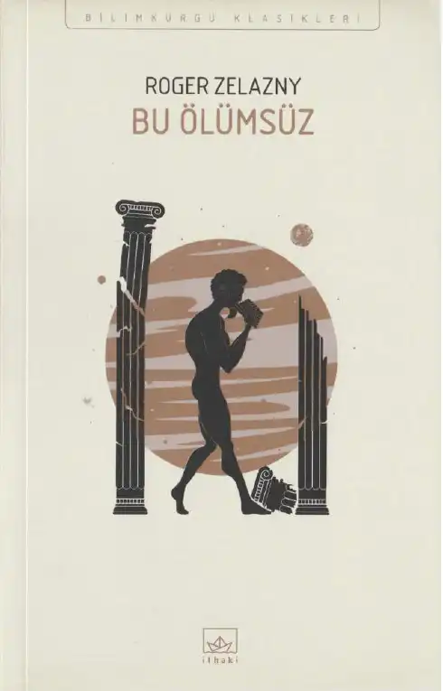 Bu Ölümsüz — Roger Zelazny