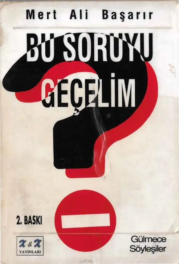Bu Soruyu Geçelim — Mert Ali Başarır