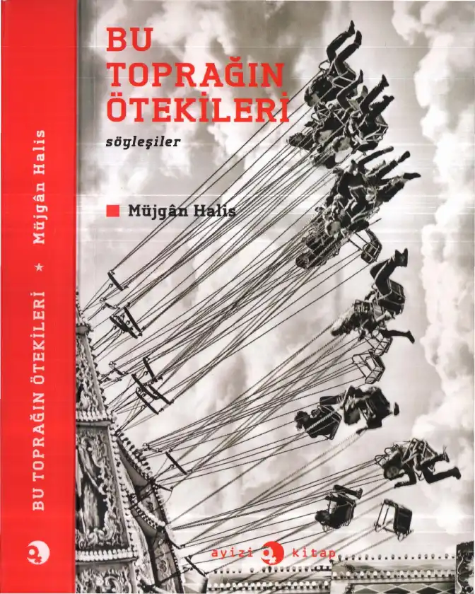 Bu Toprağın Ötekileri — Müjgan Halis