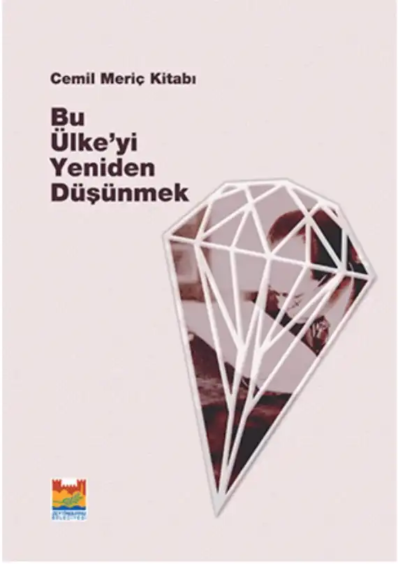 Bu Ülkeyi Yeniden Düşünmek — Cemil Meriç