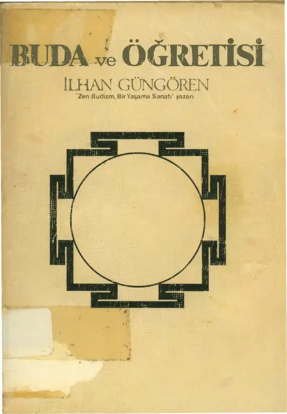 Buda ve Öğretisi — İlhan Güngören