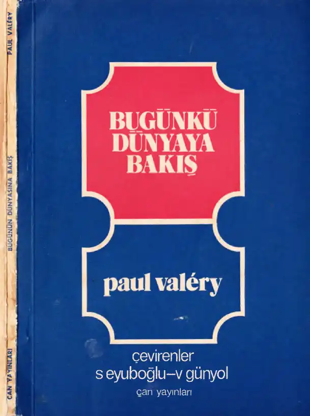 Bugünkü Dünyaya Bakış — Paul Valéry