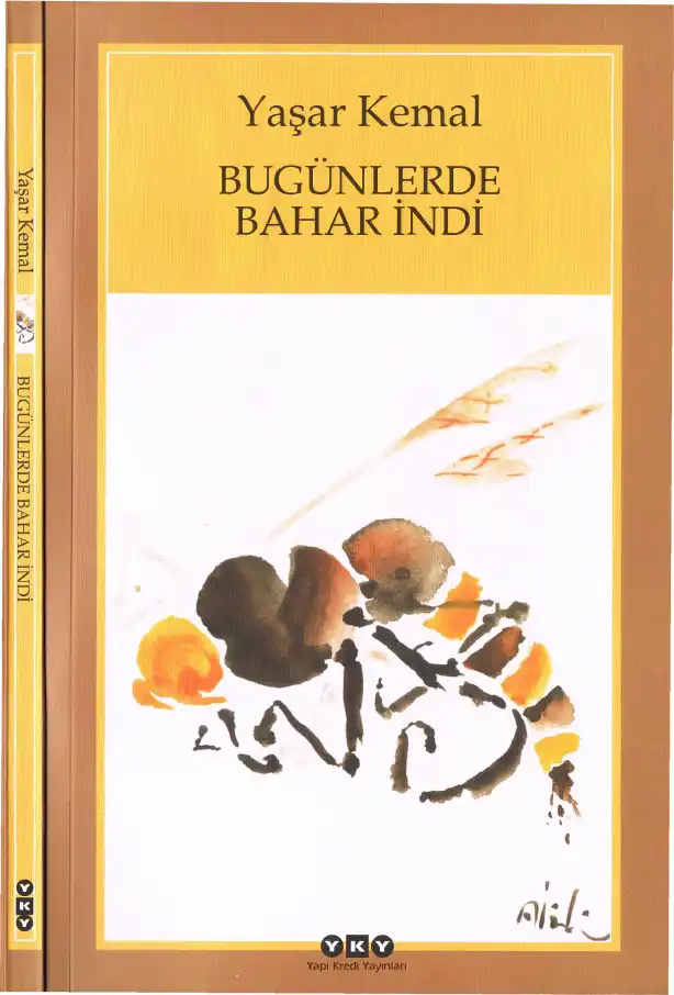Bugünlerde Bahar İndi — Sabahattin Eyuboğlu, Yaşar Kemal