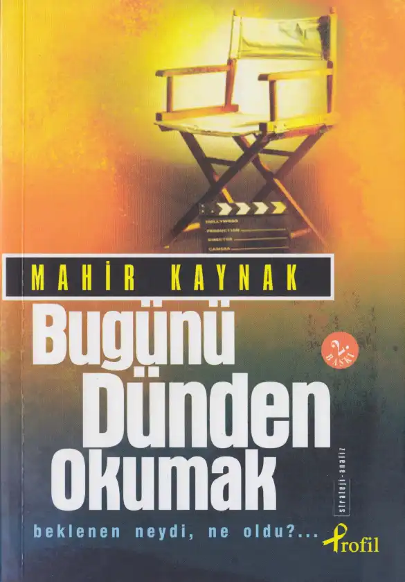 Bugünü Dünden Okumak — Mahir Kaynak