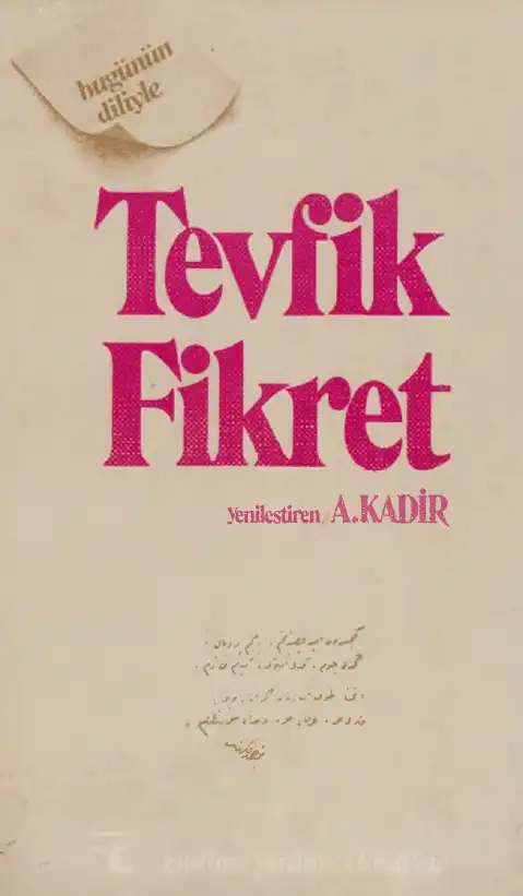 Bugünün Diliyle Tevfik Fikret — A. Kadir