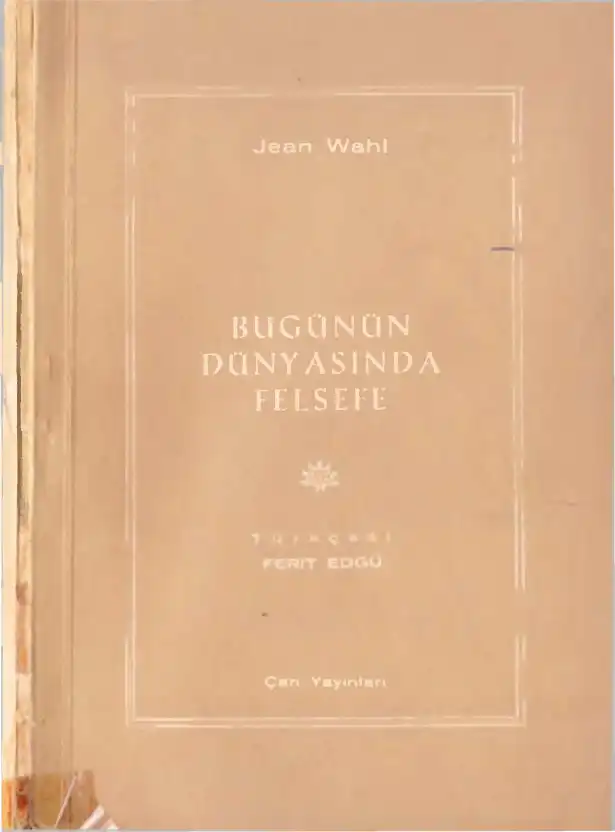 Bugünün Dünyasında Felsefe — Jean Wahl