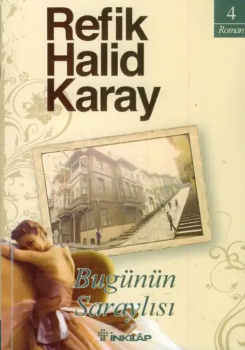 Bugünün Saraylısı — Refik Halid Karay