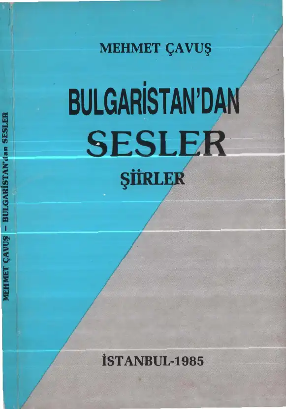 Bulgaristan'dan Sesler (Şiirler) — Mehmet Çavuş