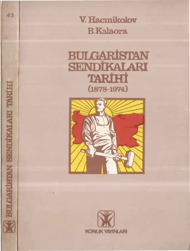 Bulgaristan Sendikaları Tarihi (1878-1974) — V. Hacınilrolov, B. Kalaora