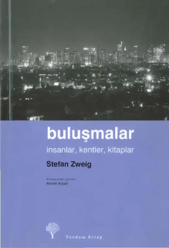 Buluşmalar İnsanlar Kentler Kitaplar — Stefan Zweig
