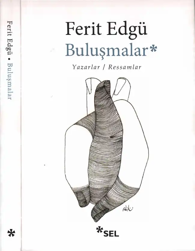 Buluşmalar: Yazarlar / Ressamlar — Ferit Edgü