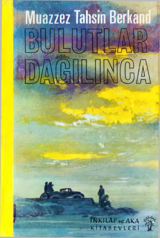 Bulutlar Dağılınca — Muazzez Tahsin Berkand