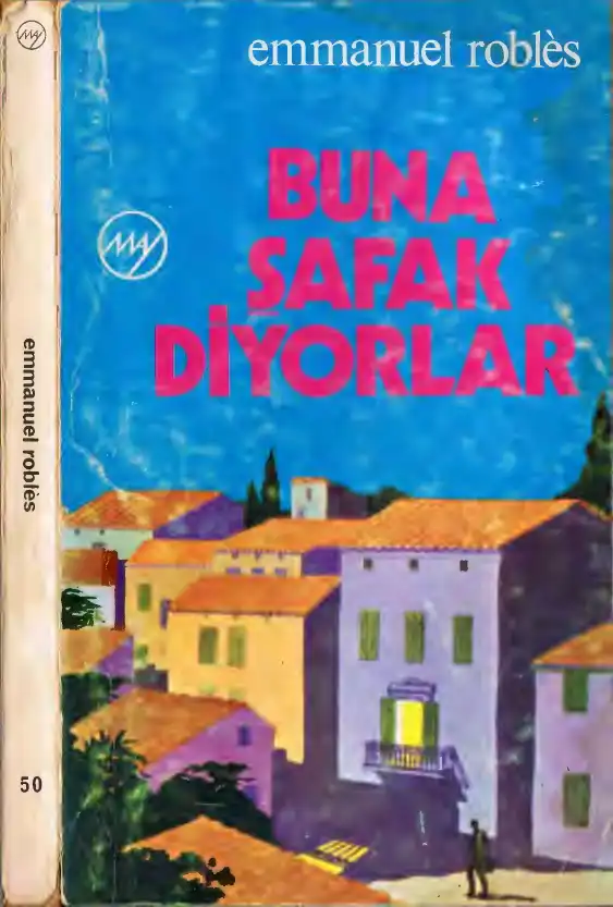 Buna Şafak Diyorlar — Emmanuel Robles