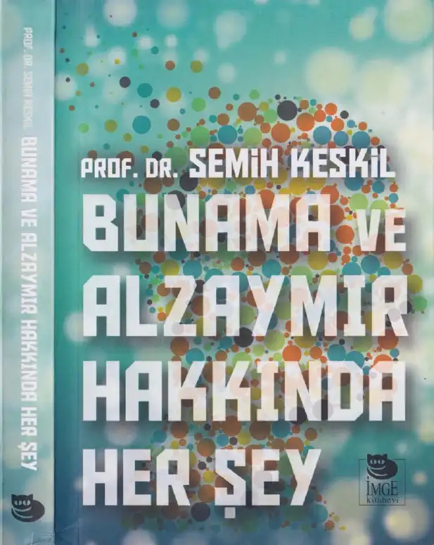Bunama ve Alzheimer Hakkında Her Şey — Semih Keskil