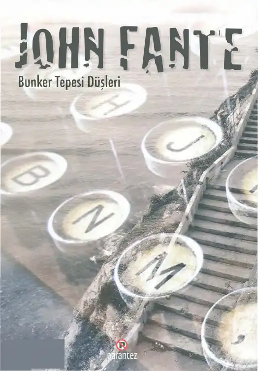 Bunker Tepesi Düşleri — John Fante