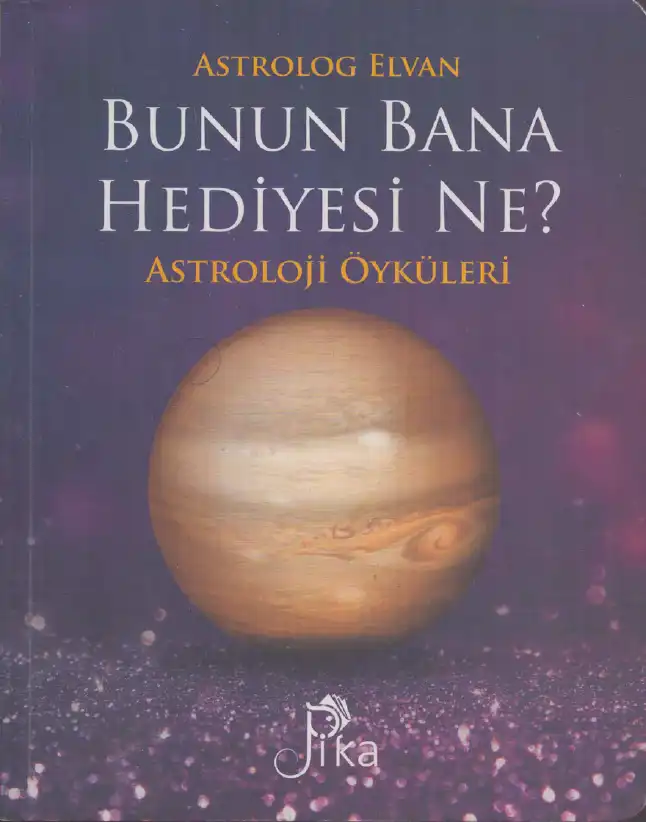 Bunun Bana Hediyesi Ne? Astroloji Öyküleri — Astrolog Elvan