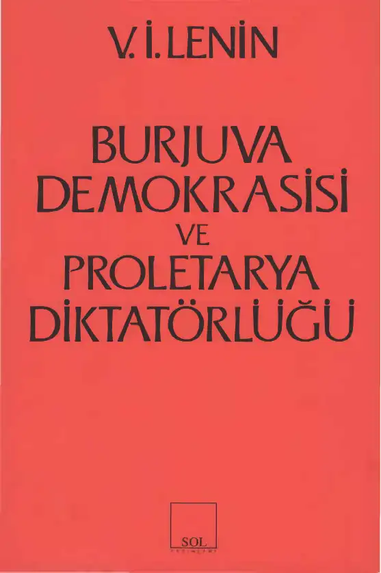 Burjuva Demokrasisi ve Proletarya Diktatörlüğü — V. İ. Lenin