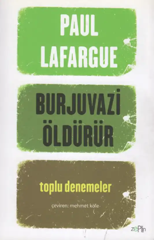 Burjuvazi Öldürür — Henry David Thoreau ve Paul Lafargue